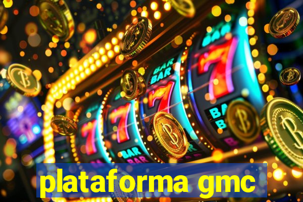 plataforma gmc